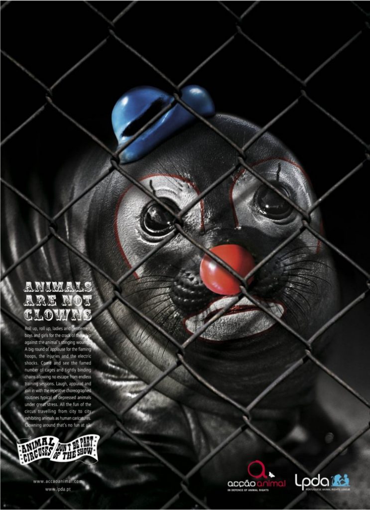 Διαφήμιση με τίτλο ’Animals are not clowns’ (Acção Animal)  © Agency: Partners Lisboa, Portugal 